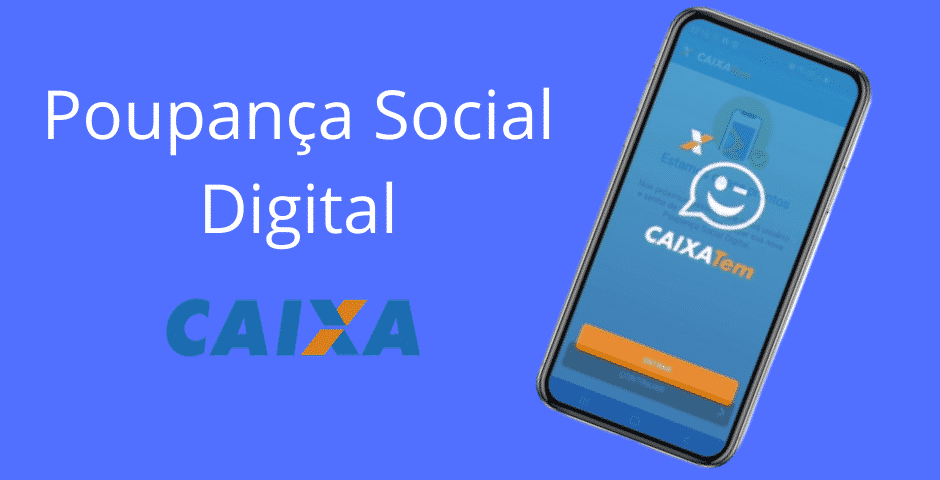 O Que E Poupanca Social Digital Da Caixa E Como Usar 1